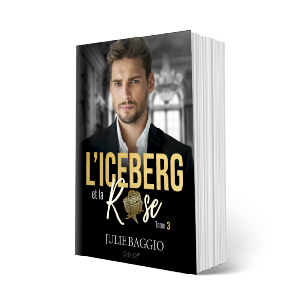 L'Iceberg et la Rose : Tome 3